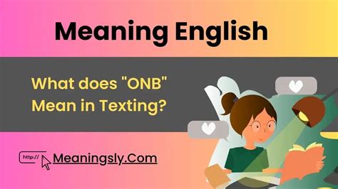 onb mean|What Does ONB Mean in Texting (With Examples)